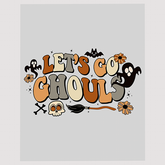 Let's Go Ghouls Halloween Parade DTF Transfer